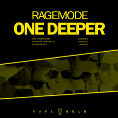 RageMode - One Deeper // PRGD037