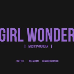 Big Money Produced by Girl Wonder
