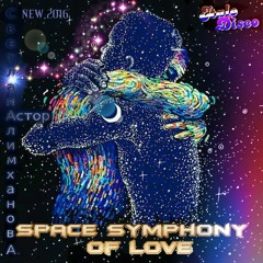 Alimkhanov А. & S. Astor - Space Symphony Of Love
