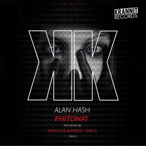 Alan Hash - Phitonat (Original Mix) - Krannit Records - KRR052