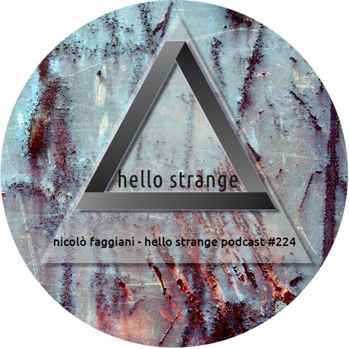 nicolò faggiani - hello strange podcast #224