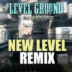 New Level Remix by LG ft. ToneKang