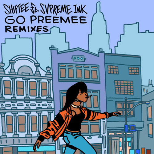 Shiftee - Go Preemee ft. Svpreme Ink (Sha Sha Kimbo Remix)