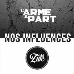 Nos influences feat Label zinc