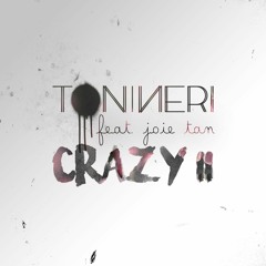 Crazy II (feat. Joie Tan)