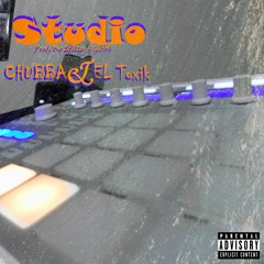 Chubba Ft. EL Toxik - Studio (Slowed) (Prod. By Efiltej & Gibbs)