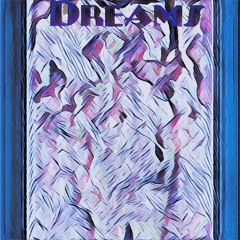 Dreams (Prod. By Jay Berk & cdub)