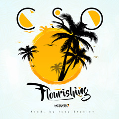 Flourishing - CSO (Prod. Icey Stanley)