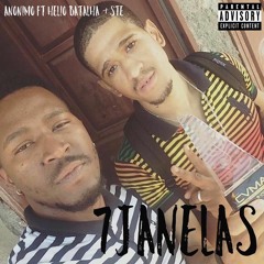 Anonimo ft Helio Batalha & Ste- 7 Janelaas