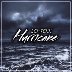 Lo-Tekk - Hurricane