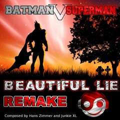 Batman V Superman - Beautiful Lie [Styzmask Official]