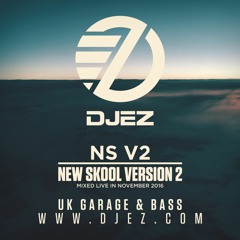 DJ EZ - NS V2 (New Skool Version Two) (UK Garage & Bass Music)