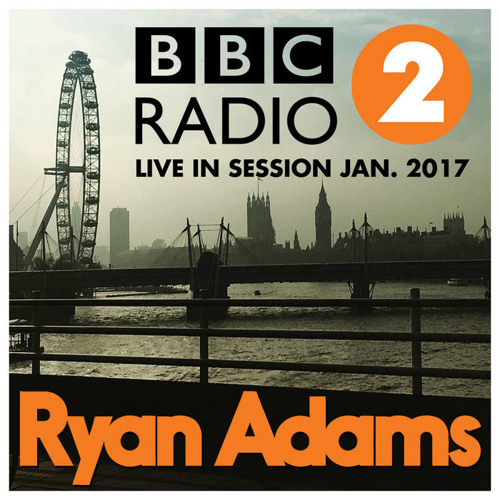 Ryan Adams - BBC Radio 2 (Enero 2017)