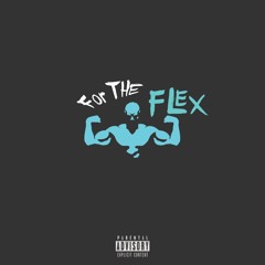 for the flex (ft. croosh)