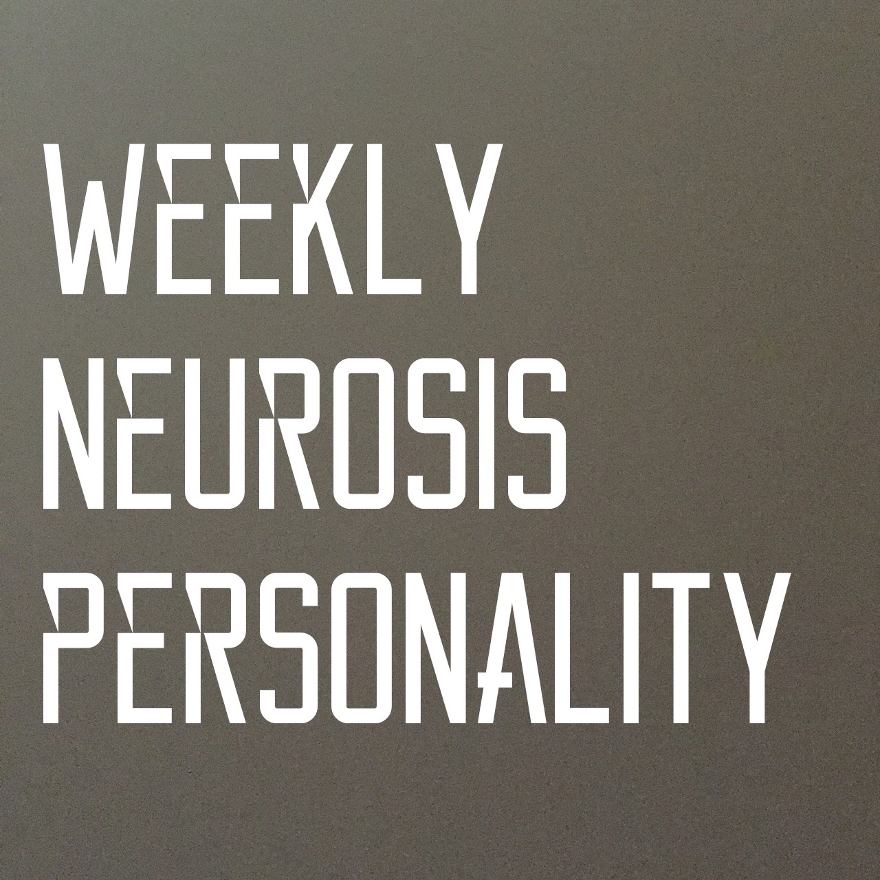 Weekly Neurosis: Personality episode artwork