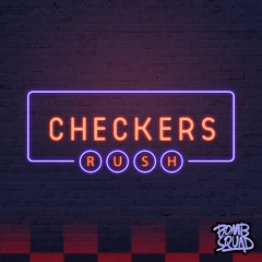 Rush - Checkers [Bomb Squad Records]