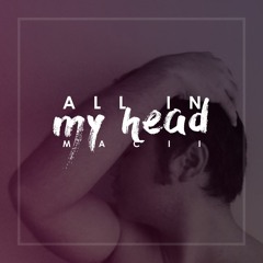 All In My Head