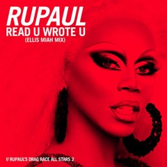 Rupaul - Read U Wrote U (Ellis Miah Mix) (Fanmade Instrumental)