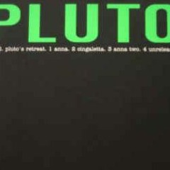 Pluto - Anna Two (1994)
