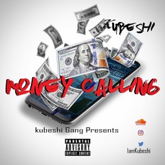 Money Calling Single - Kubeshi