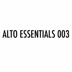 alto essentials 003
