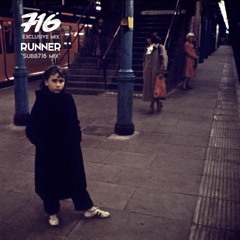 716 Exclusive Mix - Runner : Subb716 Mix