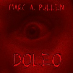 Marc A. Pullen - 03 - Doleo - Nihilum