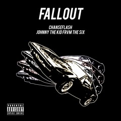 Fall Out (ChanseFlash & Johnnykidfrvmthe6)