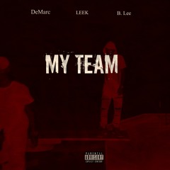 My Team (Prod. By LEEK)