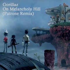 Gorillaz - On Melancholy Hill (Patrone’s Decaf Sessions Remix) (free download)