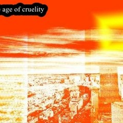the Age Of Cruelty