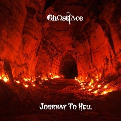 GhΩstfΔce - Journay To Hell(Ep2)