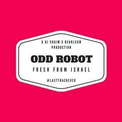 Odd Robot (Last Track Ever)