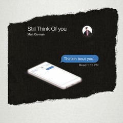 Still Think of You