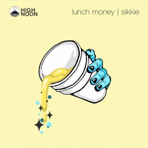 Lunch Money - Sikkie X CHVRLIE HU$TLE (sikkiemstr)