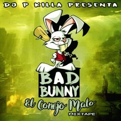 Bad Bunny - El Conejo Malo (Official DJPKiLLa Mixtape)[2017]