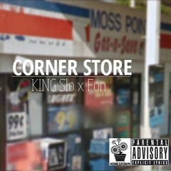 Corner Store - KING Slo