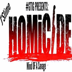 J'Slime x "Homicide"