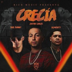 Justin Quiles Ft. Bad Bunny y Almighty - Crecia (www.GotDembow.net)