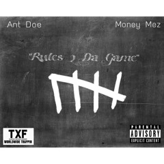 Rules 2 Da Game- MoneyMez ft. Ant Doe