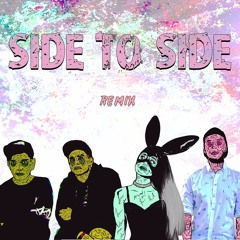 Side To Side (Omar Varela X MadRats Flip)