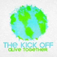 The Kick Off - The Coast (Unmastered)