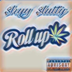 SG Shyy - Roll Up  [Prod. By Mauro]