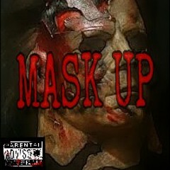MASK UP