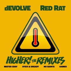 dEVOLVE & Red Rat  "Higher" (Kameo Remix)