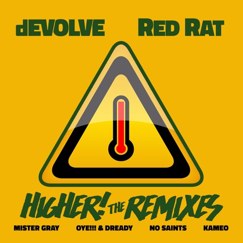 dEVOLVE & Red Rat  "Higher" (Kameo Remix)