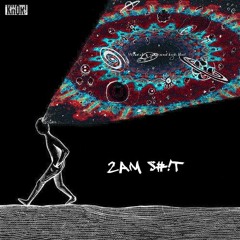 2 am Sh!t