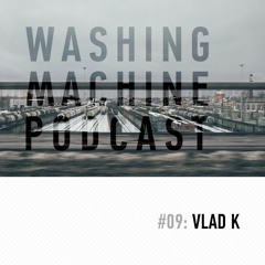 WM podcast #9 - Vlad K