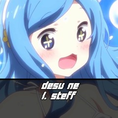 WASTED! - Desu Ne (L. Steff Remix)