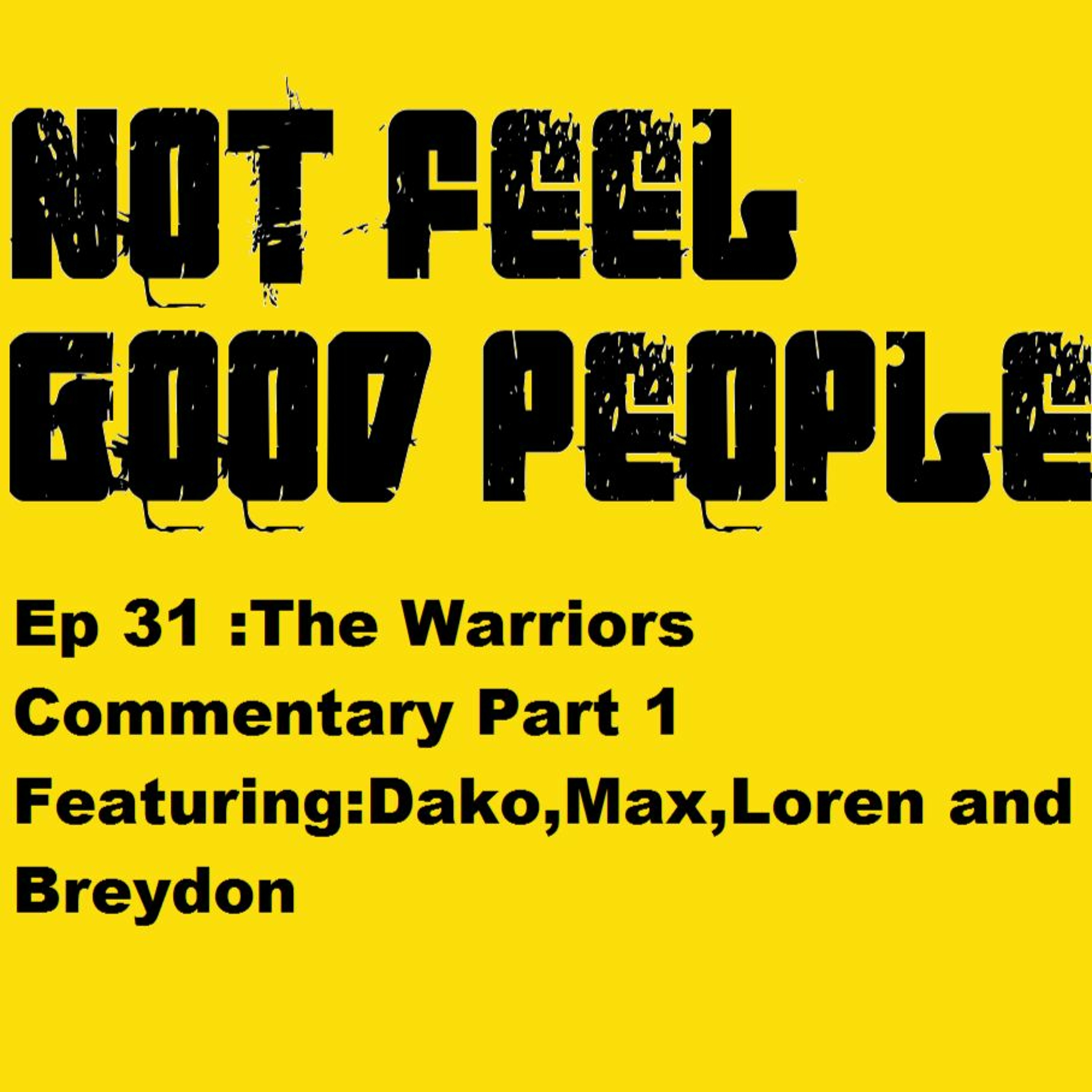 NFGP Ep 31 :The Warriors Commentary Part 1 episode artwork